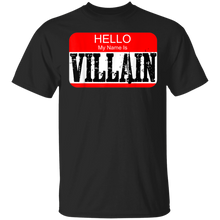 Load image into Gallery viewer, Hello my name is villain T-shirt Halloween Costume Gift Tee