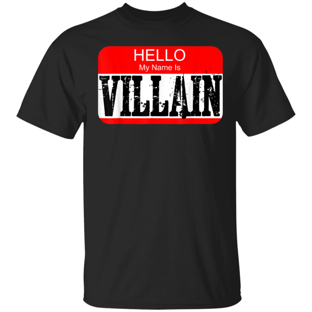 Hello my name is villain T-shirt Halloween Costume Gift Tee